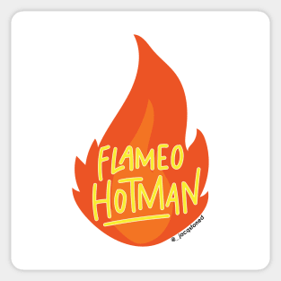 Flameo Hotman Avatar the Last Airbender Quote Sticker